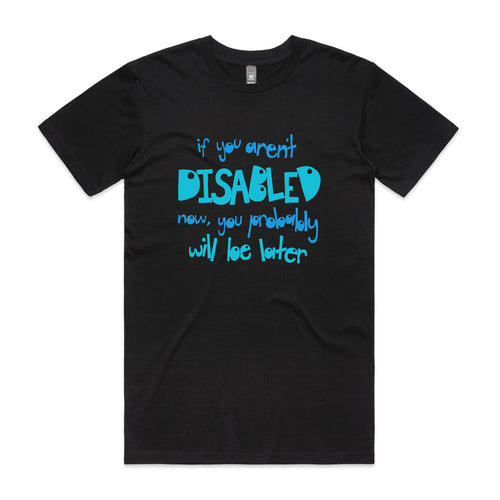 Disabled Later Tee by Lonely Kids Club. All clothing from our T-shirts to our shorts and hoodies are ethically made, and printed packed and shipped from Sydney.