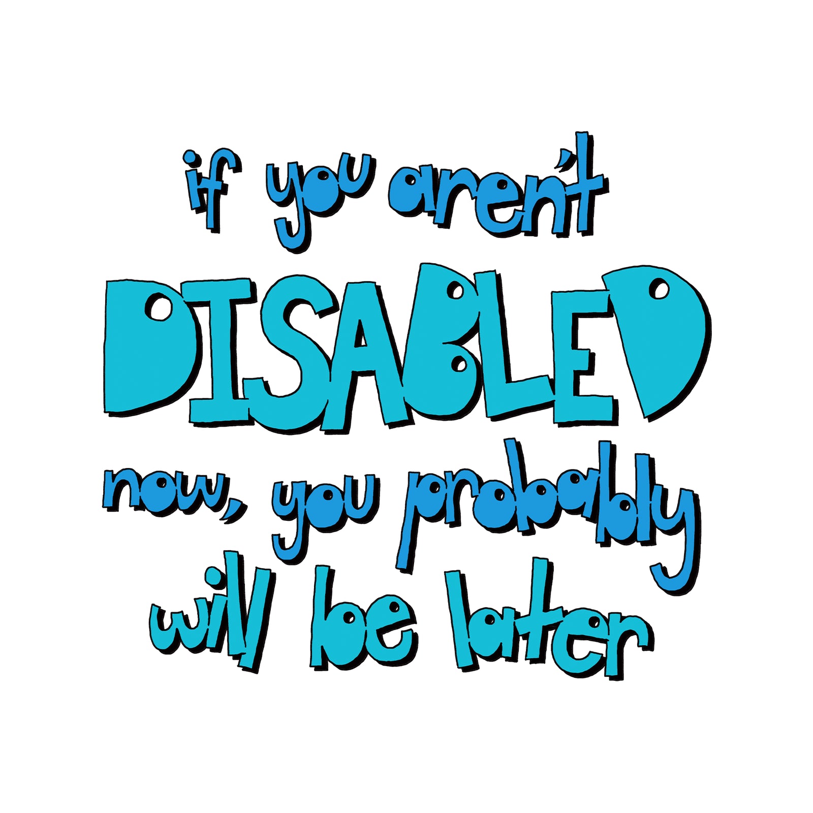 Disabled Later Tee