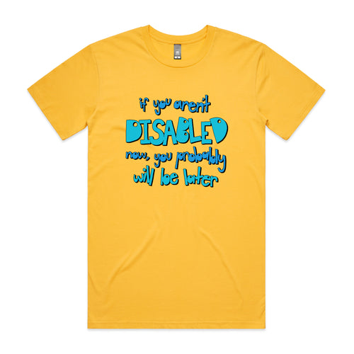 Disabled Later Tee by Lonely Kids Club. All clothing from our T-shirts to our shorts and hoodies are ethically made, and printed packed and shipped from Sydney.