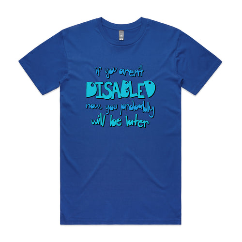 Disabled Later Tee by Lonely Kids Club. All clothing from our T-shirts to our shorts and hoodies are ethically made, and printed packed and shipped from Sydney.