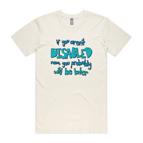 Disabled Later Tee by Lonely Kids Club. All clothing from our T-shirts to our shorts and hoodies are ethically made, and printed packed and shipped from Sydney.