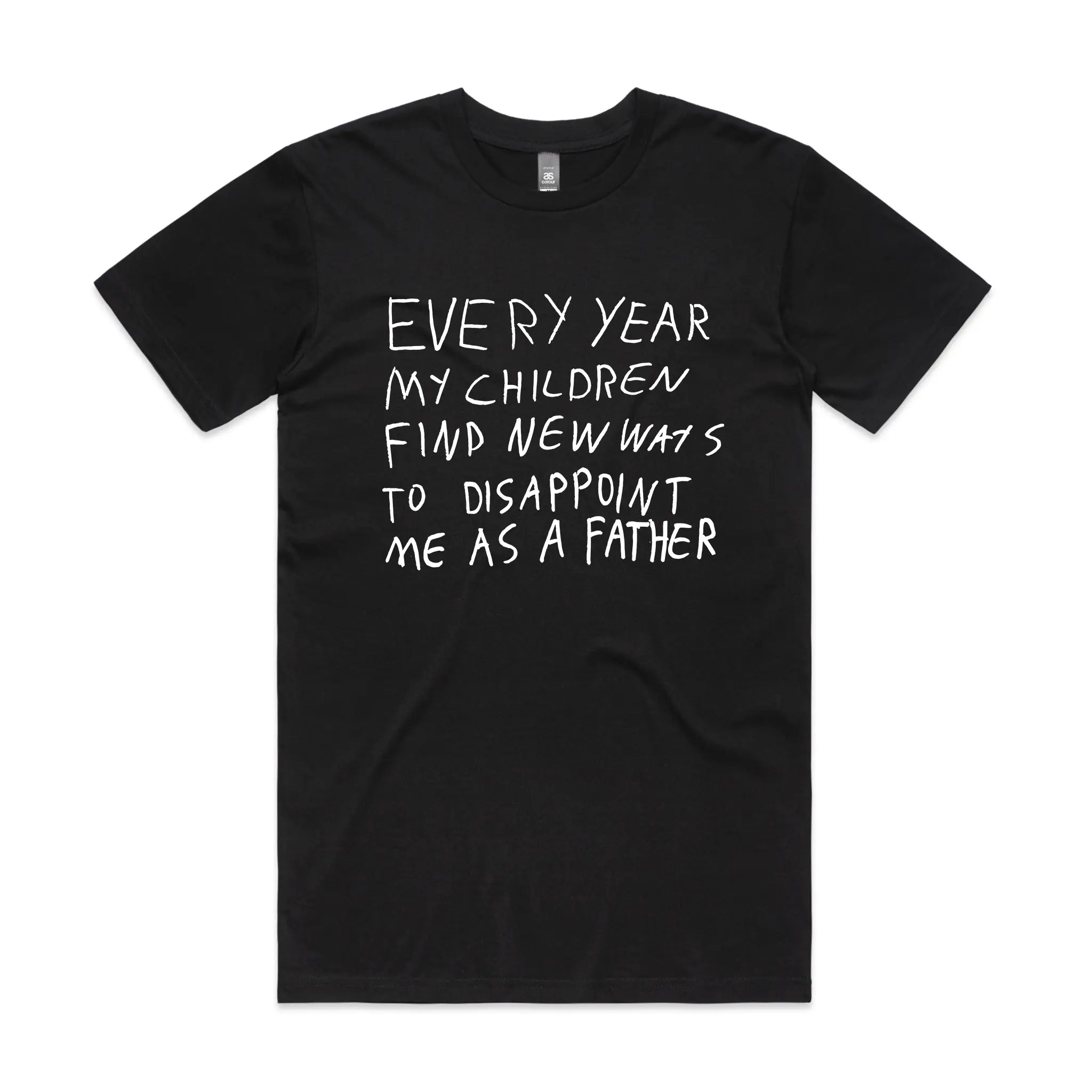 Father's Disappointment Tee