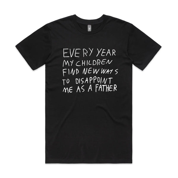 Father's Disappointment Tee