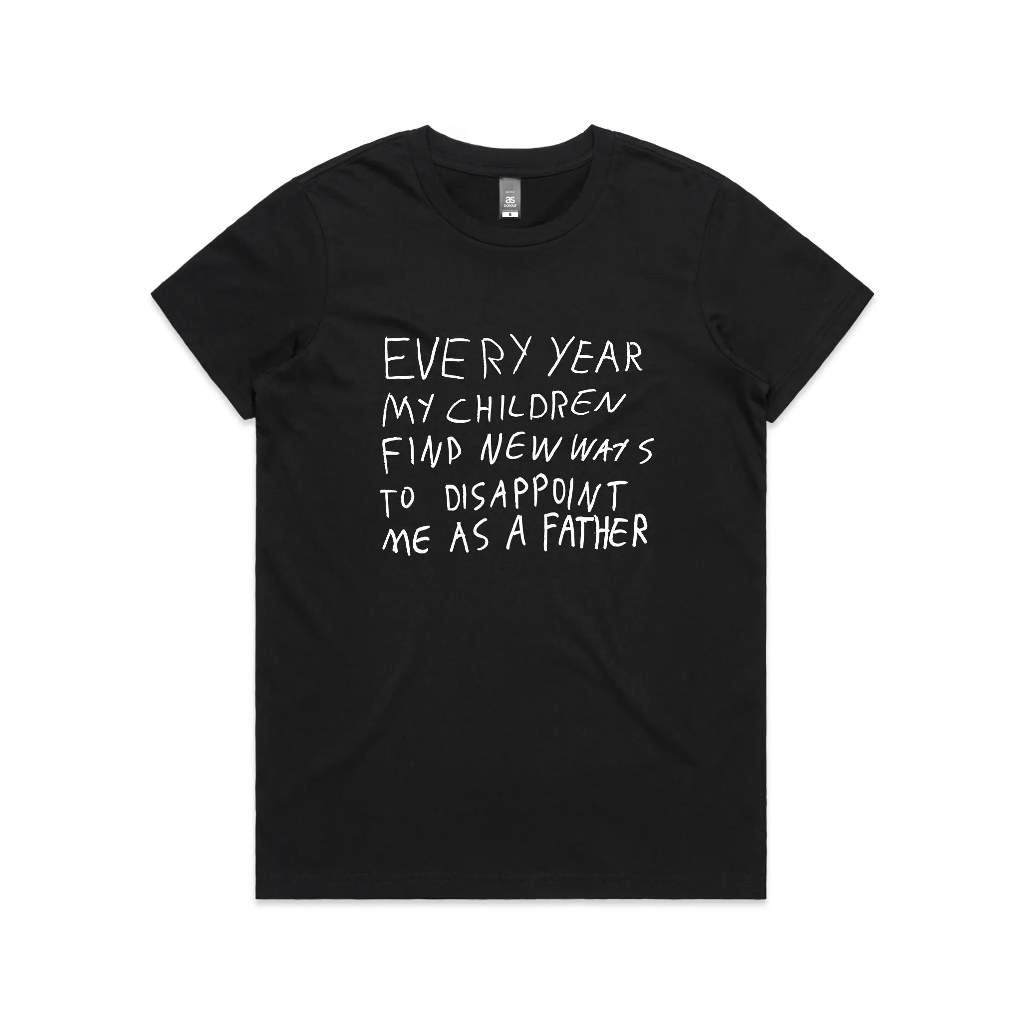 Father's Disappointment Tee