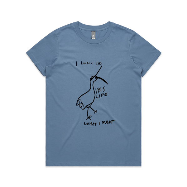 Do What I Want Ibis Life Tee