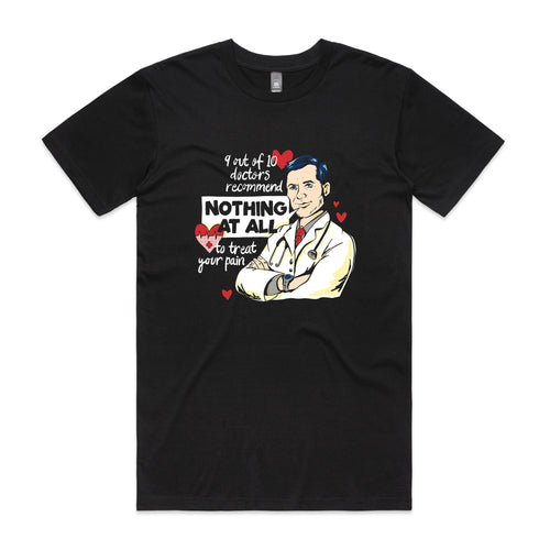 Doctors Recommend Tee by Lonely Kids Club. All clothing from our T-shirts to our shorts and hoodies are ethically made, and printed packed and shipped from Sydney.