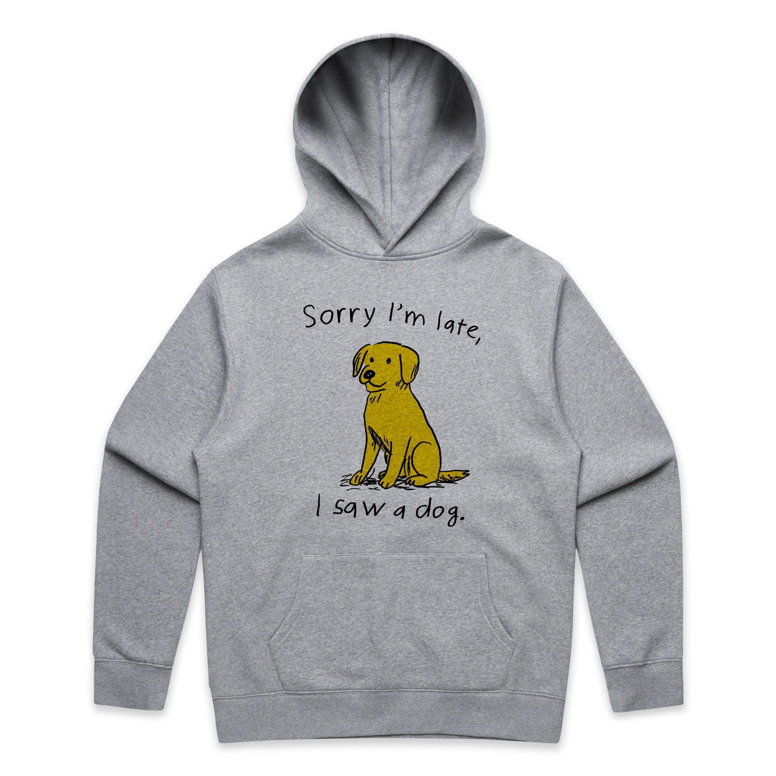 I Saw A Dog Hoodie