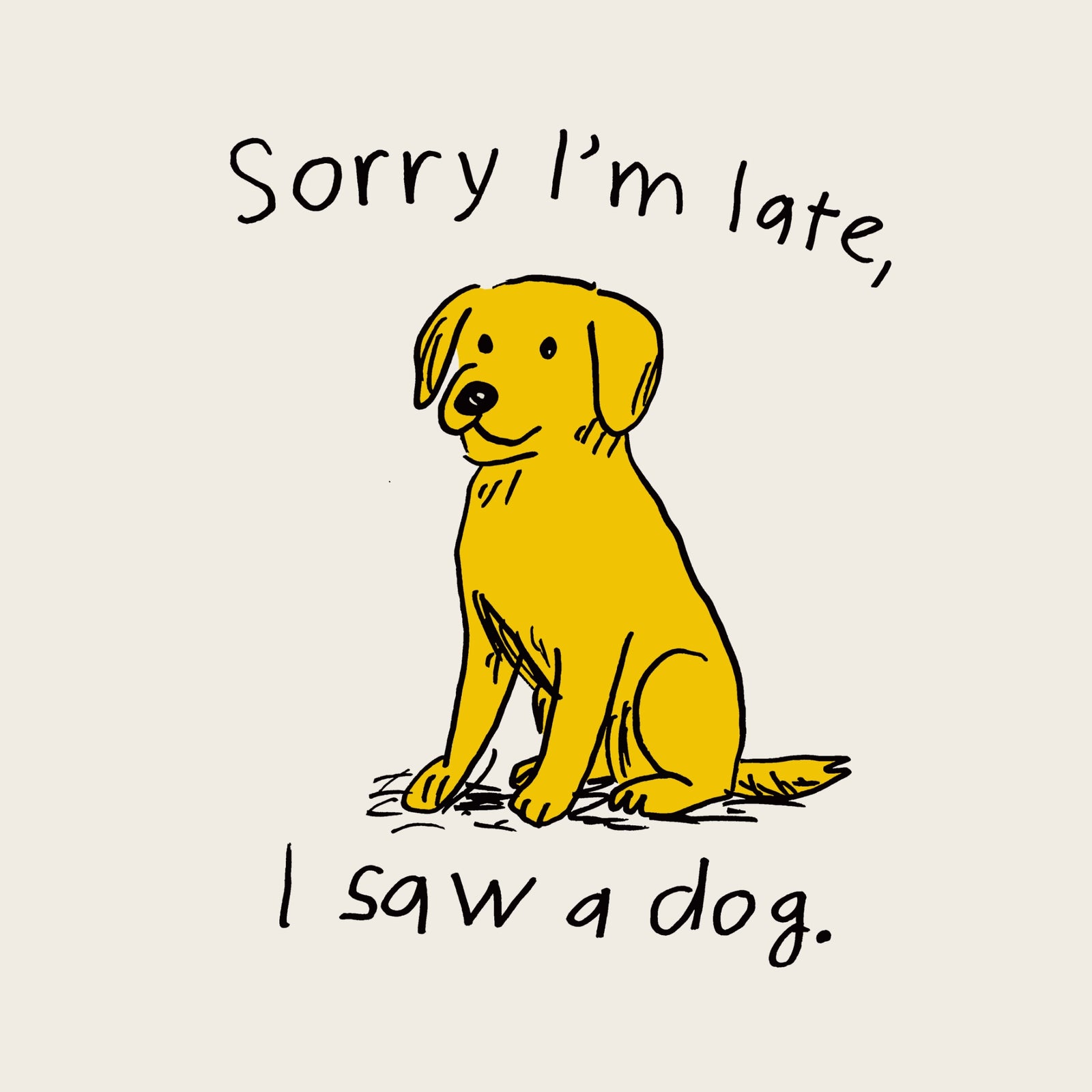 I Saw A Dog Hoodie