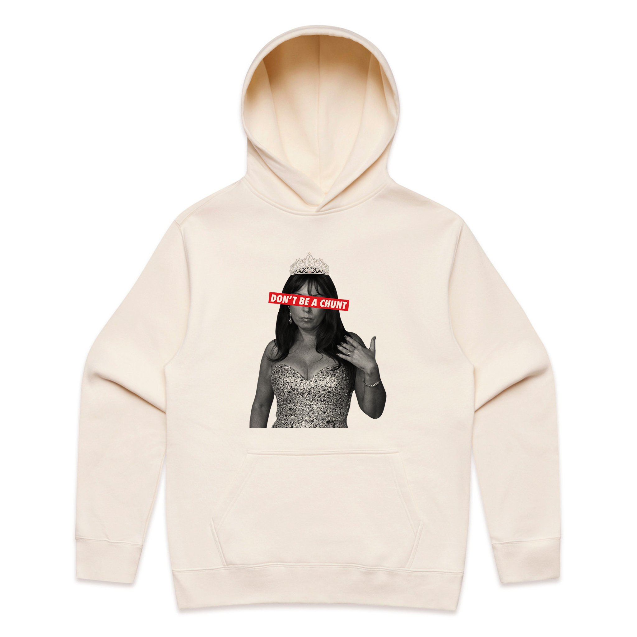 Don't Be A Chunt Hoodie