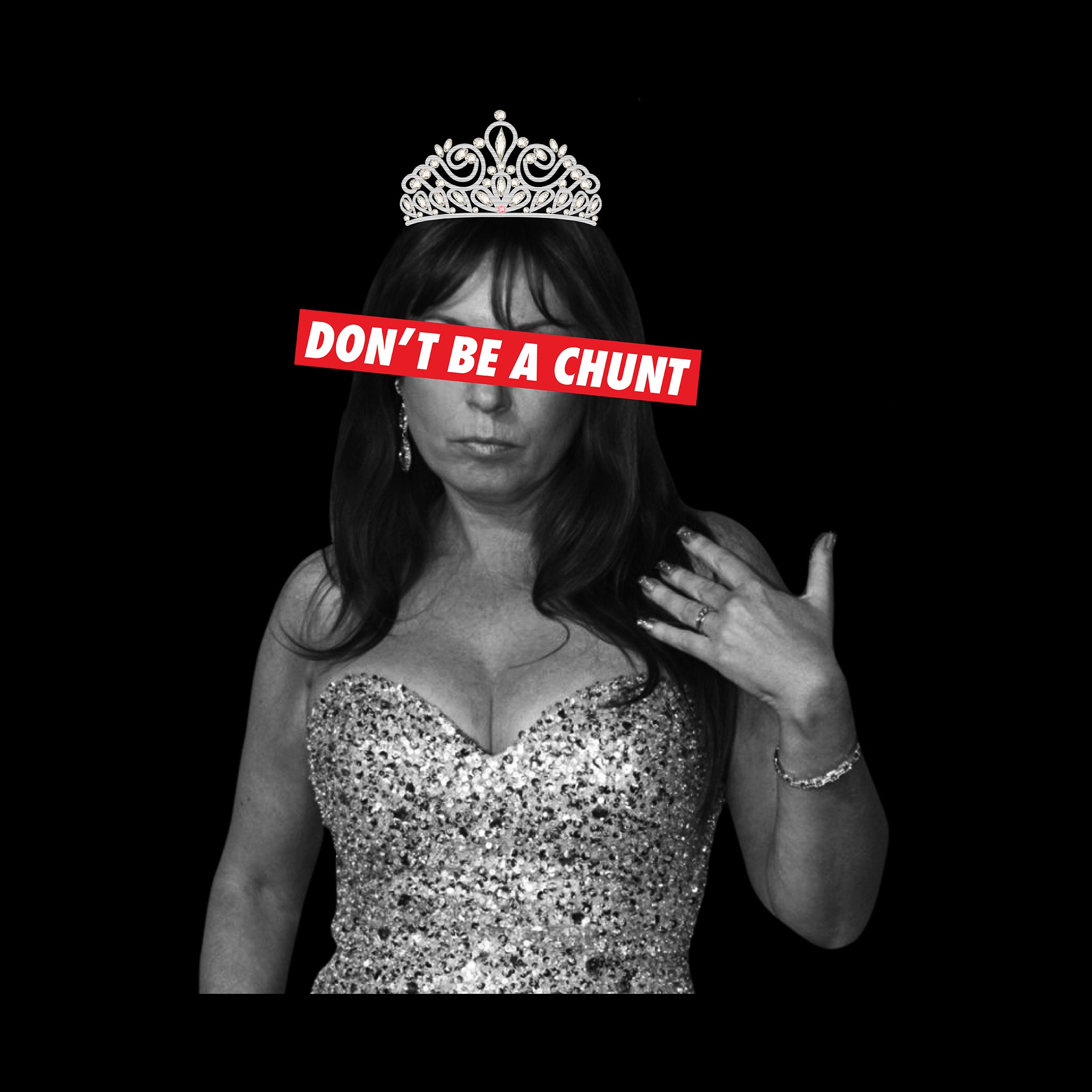 Don't Be A Chunt Hoodie