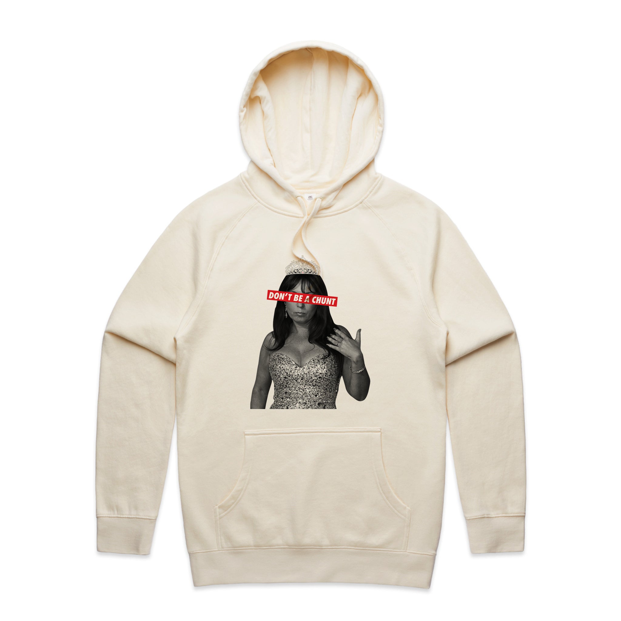 Don't Be A Chunt Hoodie
