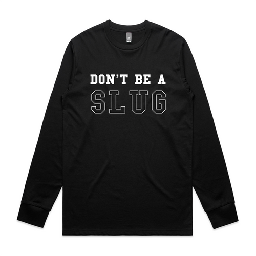 Don’t Be A Slug Tee by Lonely Kids Club. All clothing from our T-shirts to our shorts and hoodies are ethically made, and printed packed and shipped from Sydney.