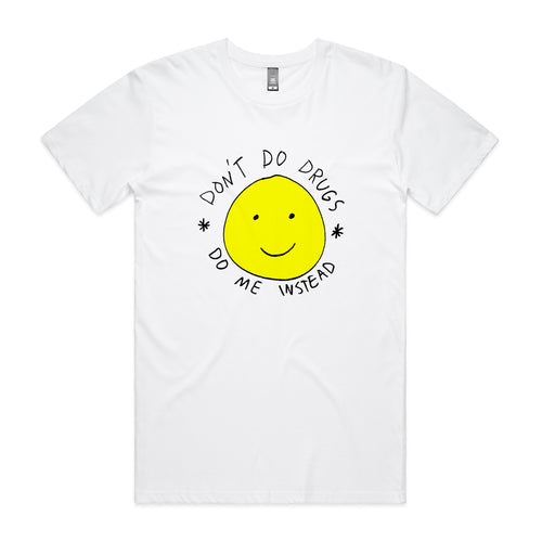 Don't Do Drugs Tee by Lonely Kids Club. All clothing from our T-shirts to our shorts and hoodies are ethically made, and printed packed and shipped from Sydney.