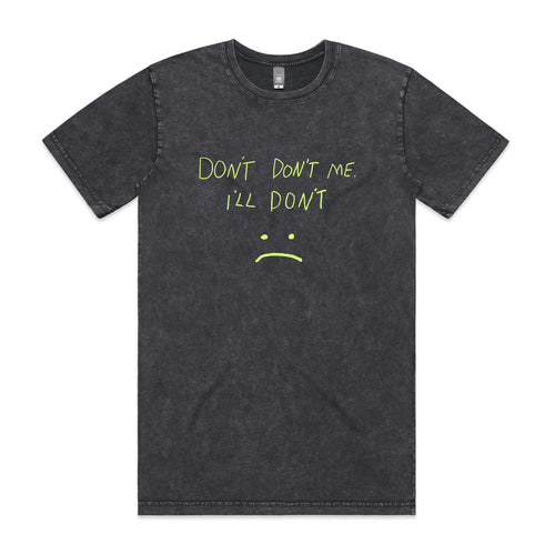 Don't Don't Me Tee by Lonely Kids Club. All clothing from our T-shirts to our shorts and hoodies are ethically made, and printed packed and shipped from Sydney.