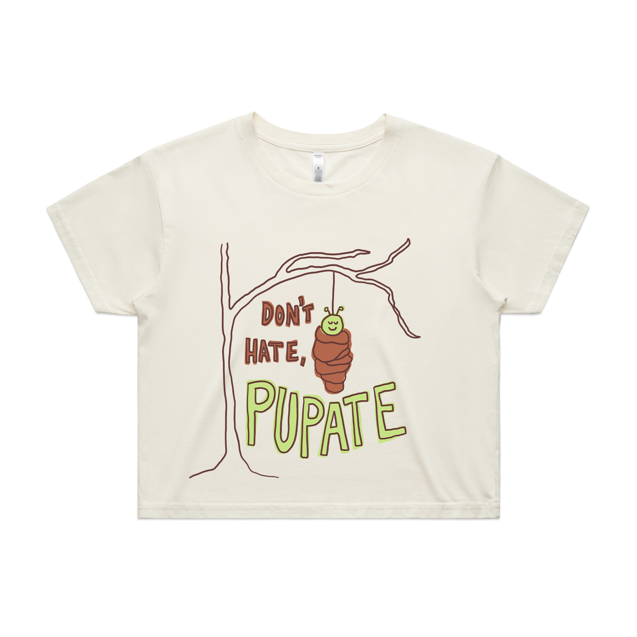 Don't Hate Pupate Tee