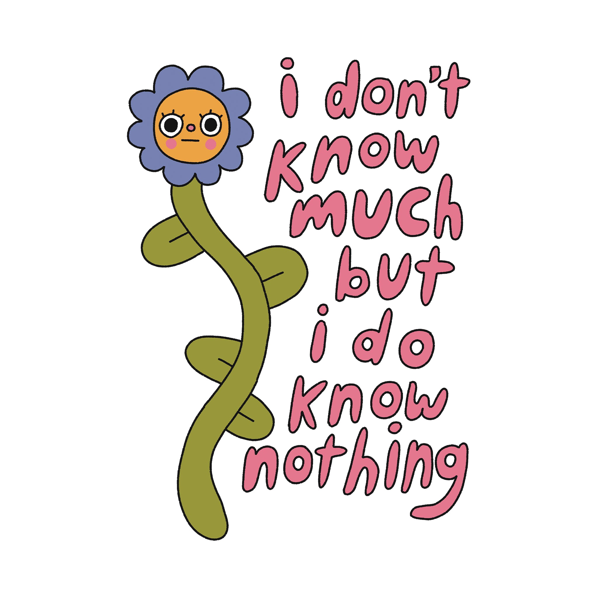 I Don't Know Much Tee