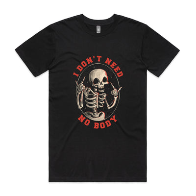 Don't Need No Body Tee by Lonely Kids Club. All clothing from our T-shirts to our shorts and hoodies are ethically made, and printed packed and shipped from Sydney.