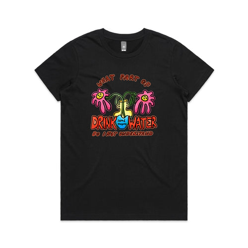 Drink Some Fucking Water Tee by Lonely Kids Club. All clothing from our T-shirts to our shorts and hoodies are ethically made, and printed packed and shipped from Sydney.