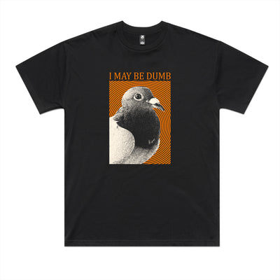 I May Be Dumb Oversized Tee by Lonely Kids Club. All clothing from our T-shirts to our shorts and hoodies are ethically made, and printed packed and shipped from Sydney.