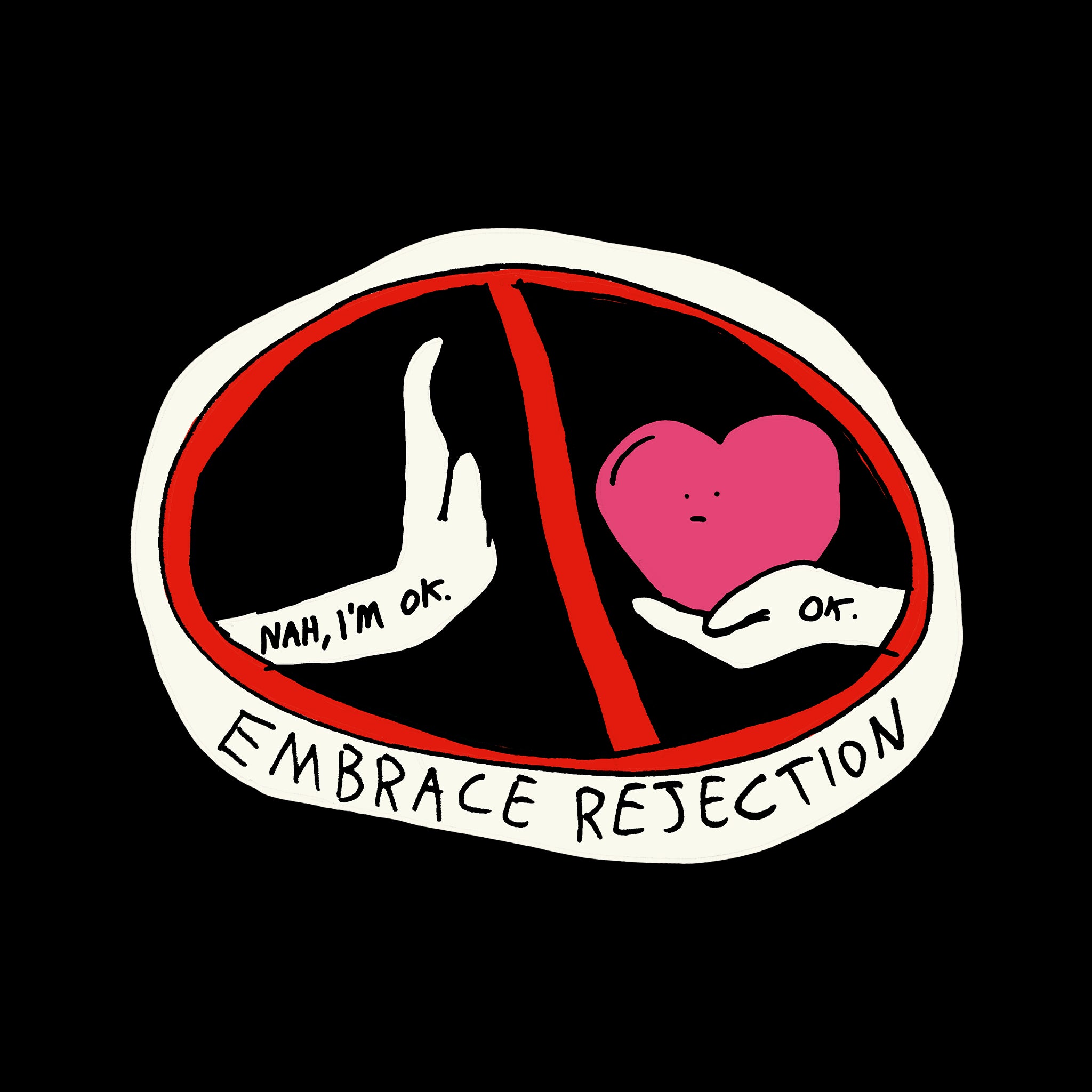 Embrace Rejection Tee