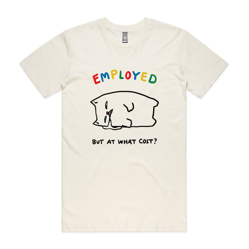 Employed Cat Tee by Lonely Kids Club. All clothing from our T-shirts to our shorts and hoodies are ethically made, and printed packed and shipped from Sydney.