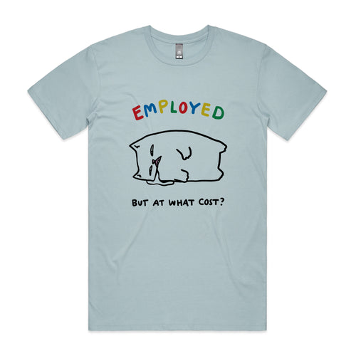 Employed Cat Tee by Lonely Kids Club. All clothing from our T-shirts to our shorts and hoodies are ethically made, and printed packed and shipped from Sydney.