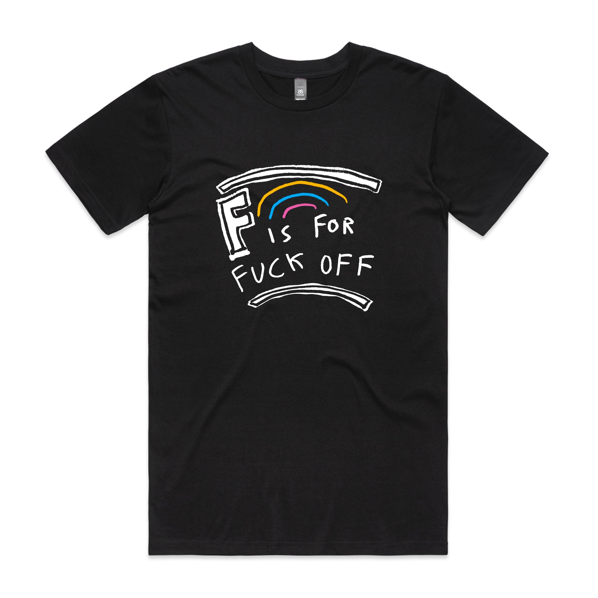 F Is For Fuck Off Tee