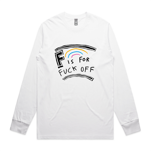 F Is For Fuck Off Tee by Lonely Kids Club. All clothing from our T-shirts to our shorts and hoodies are ethically made, and printed packed and shipped from Sydney.