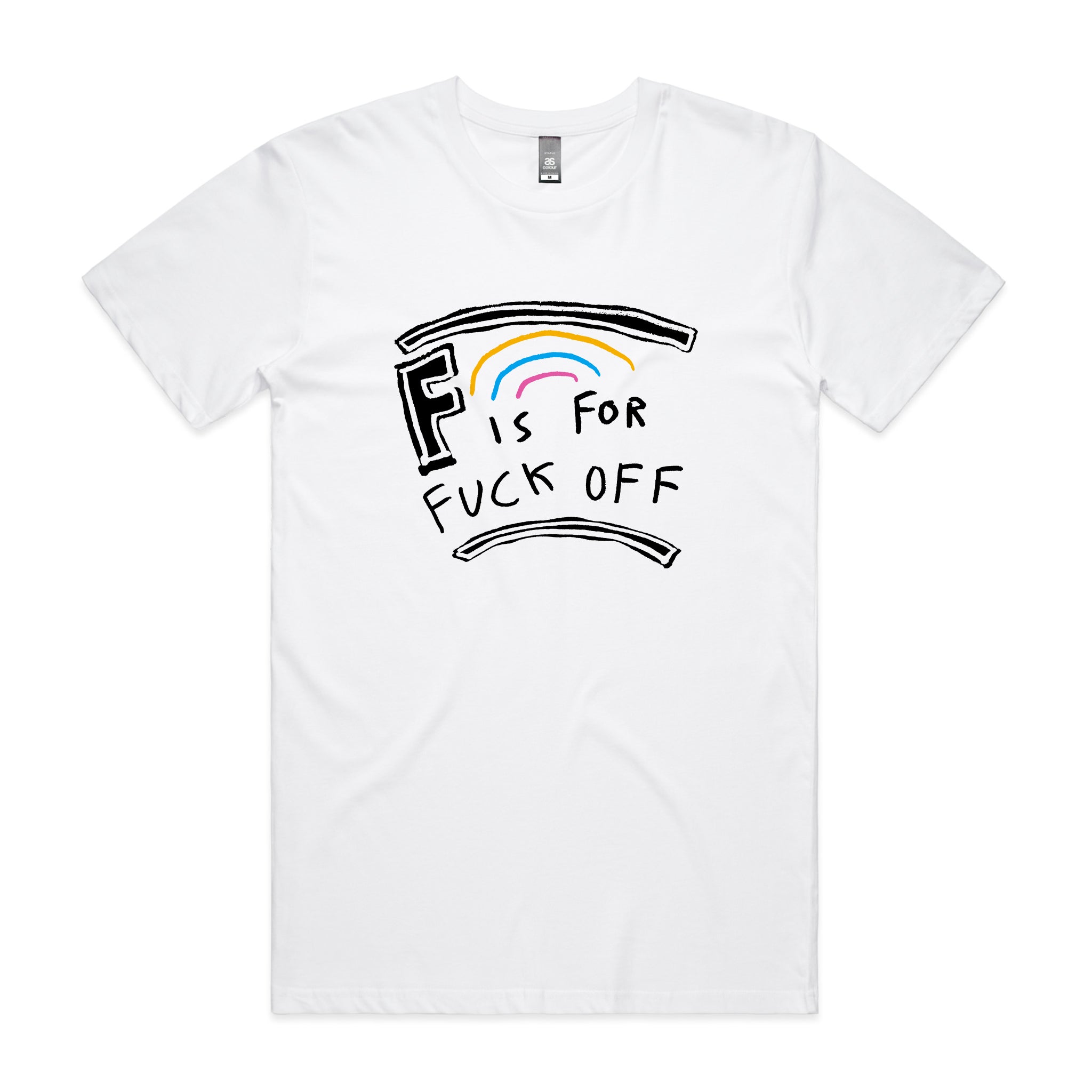 F Is For Fuck Off Tee