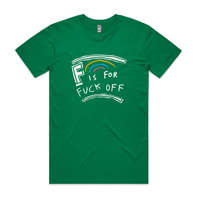 F Is For Fuck Off Tee by Lonely Kids Club. All clothing from our T-shirts to our shorts and hoodies are ethically made, and printed packed and shipped from Sydney.