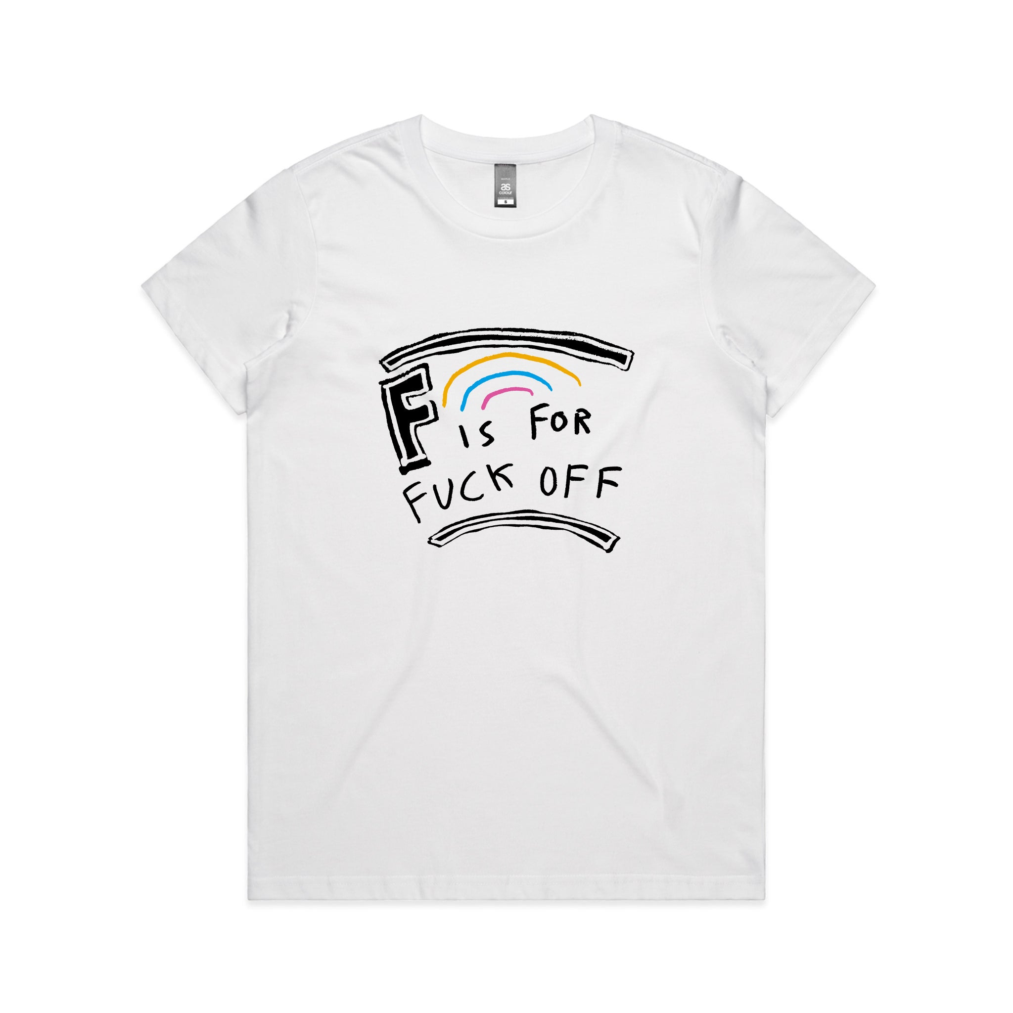 F Is For Fuck Off Tee