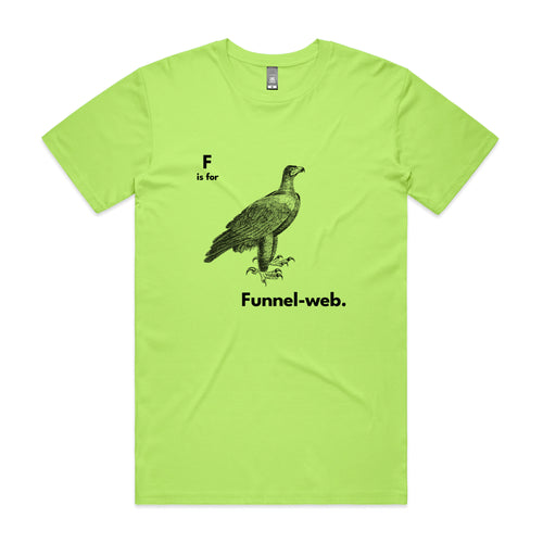 F Is For Funnel Web Tee by Lonely Kids Club. All clothing from our T-shirts to our shorts and hoodies are ethically made, and printed packed and shipped from Sydney.