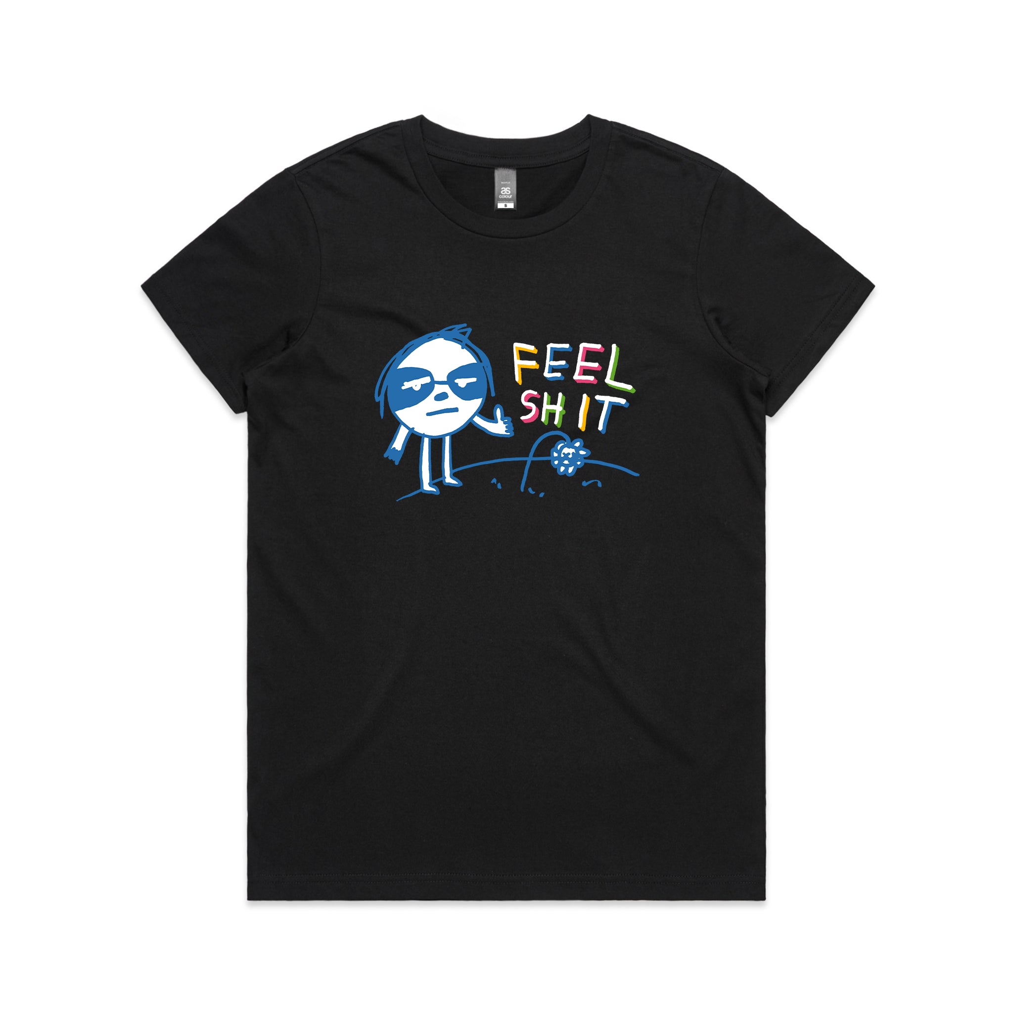 Feel Shit Tee