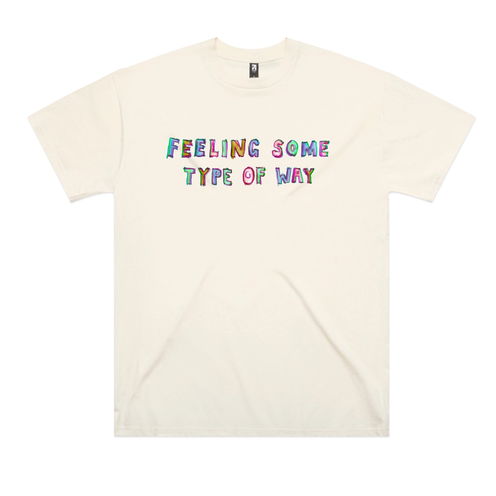 Feeling Some Type Of Way Tee