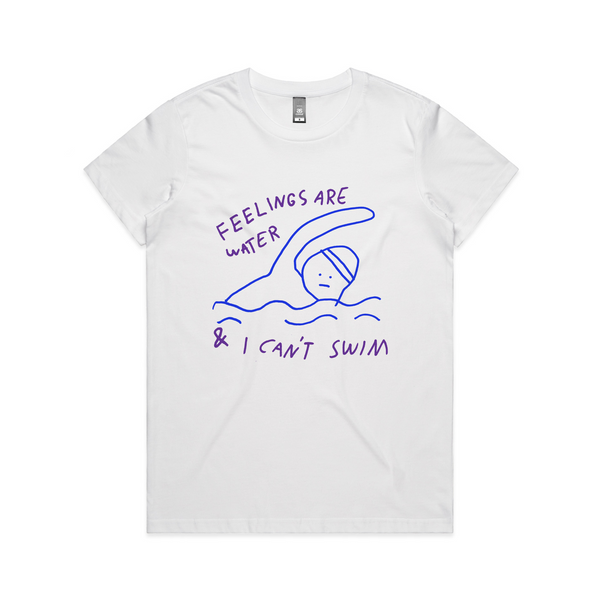 Feelings Are Water Tee