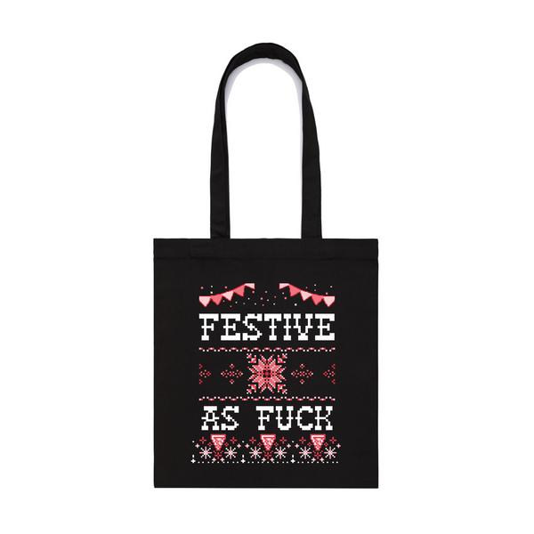 Festive As Fuck Tote