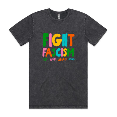 Stone wash t-shirt with colorful 'Fight Fascism' text on a white background