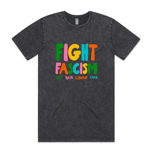 Stone wash t-shirt with colorful 'Fight Fascism' text on a white background