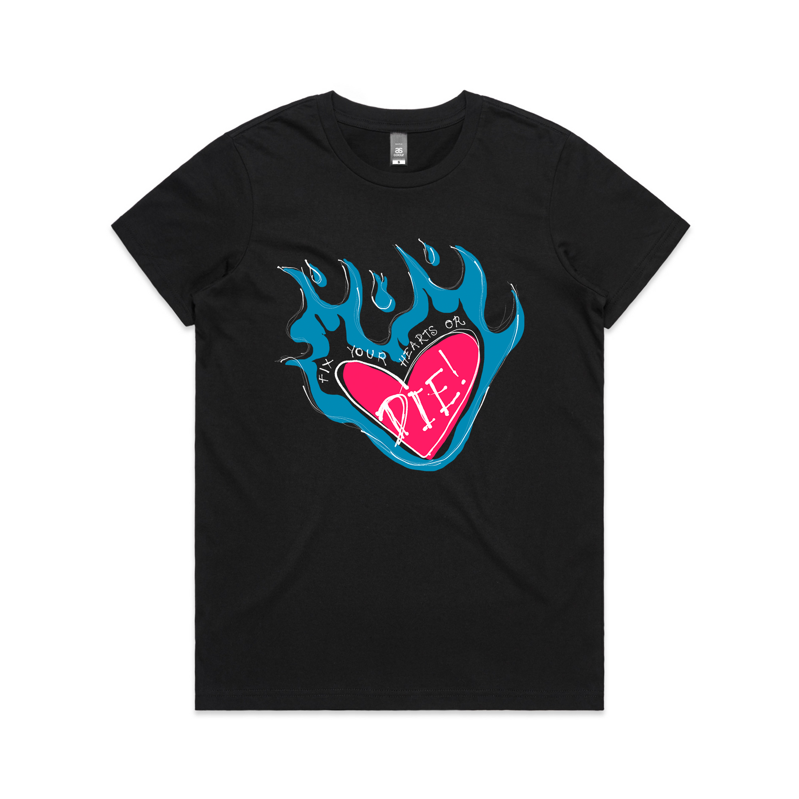 Fix Your Hearts Or Die Tee