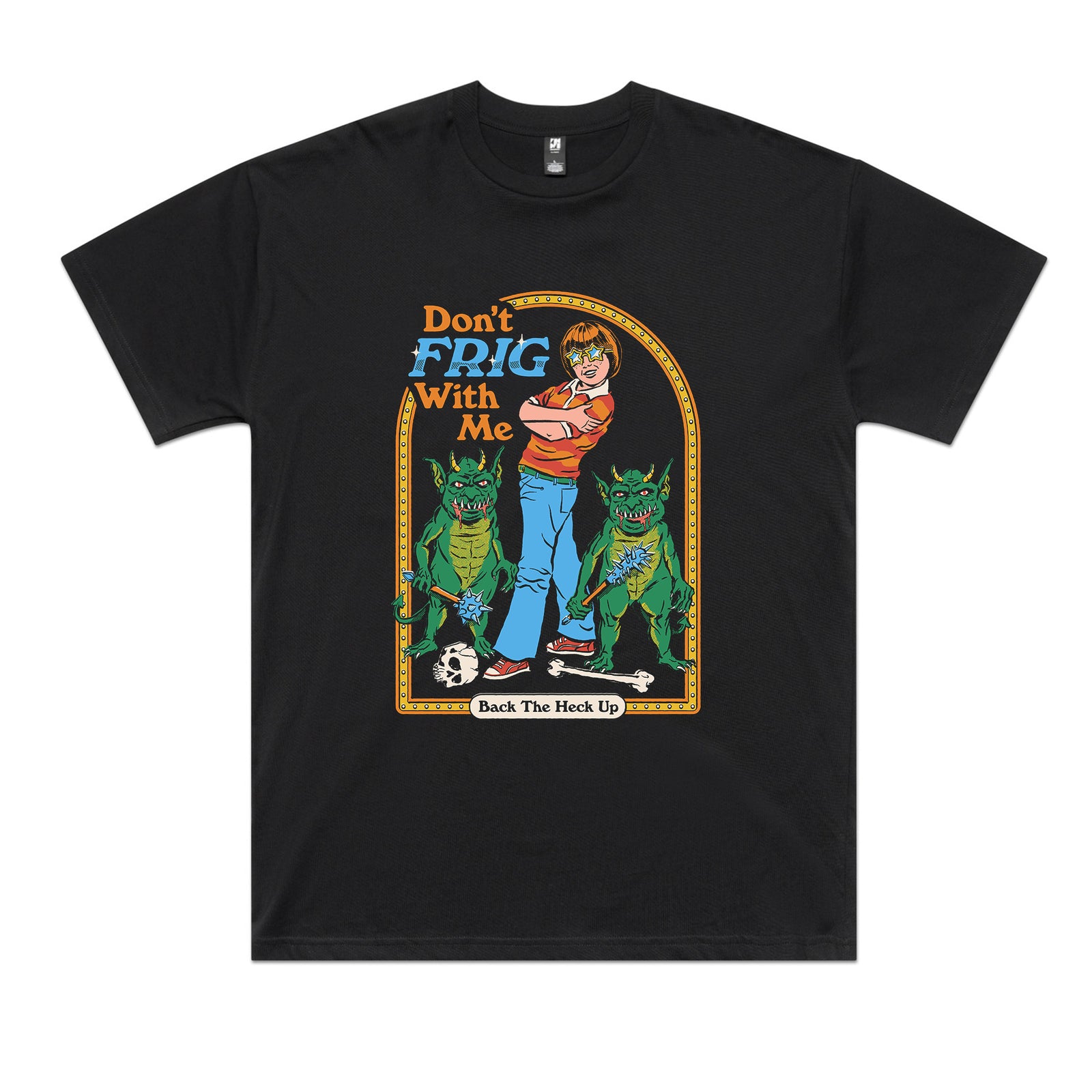 Don't Frig With Me Tee
