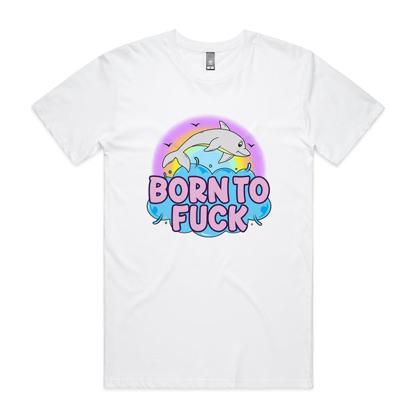 Born To Fuck Tee