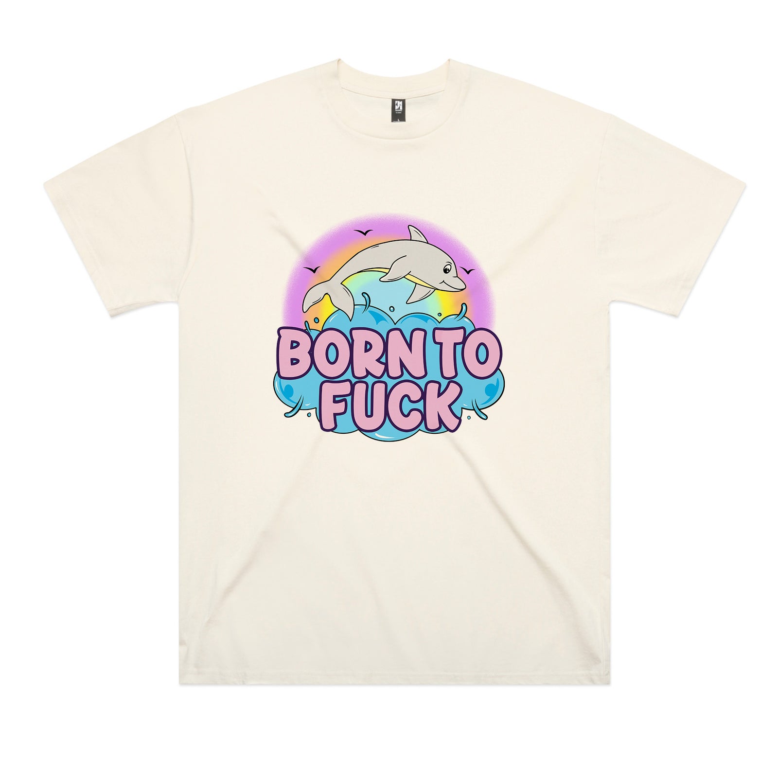 Born To Fuck Tee