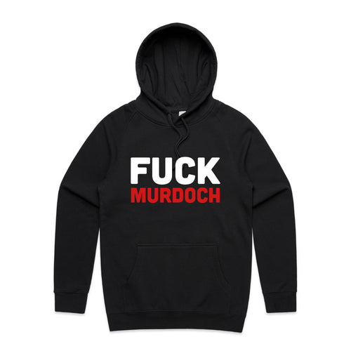 Fuck Murdoch Hoodie by Lonely Kids Club. All clothing from our T-shirts to our shorts and hoodies are ethically made, and printed packed and shipped from Sydney.