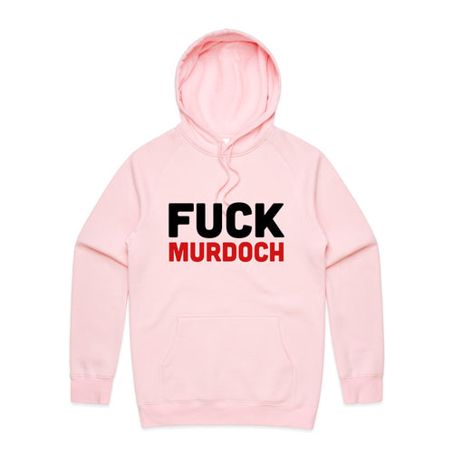 Fuck Murdoch Hoodie by Lonely Kids Club. All clothing from our T-shirts to our shorts and hoodies are ethically made, and printed packed and shipped from Sydney.