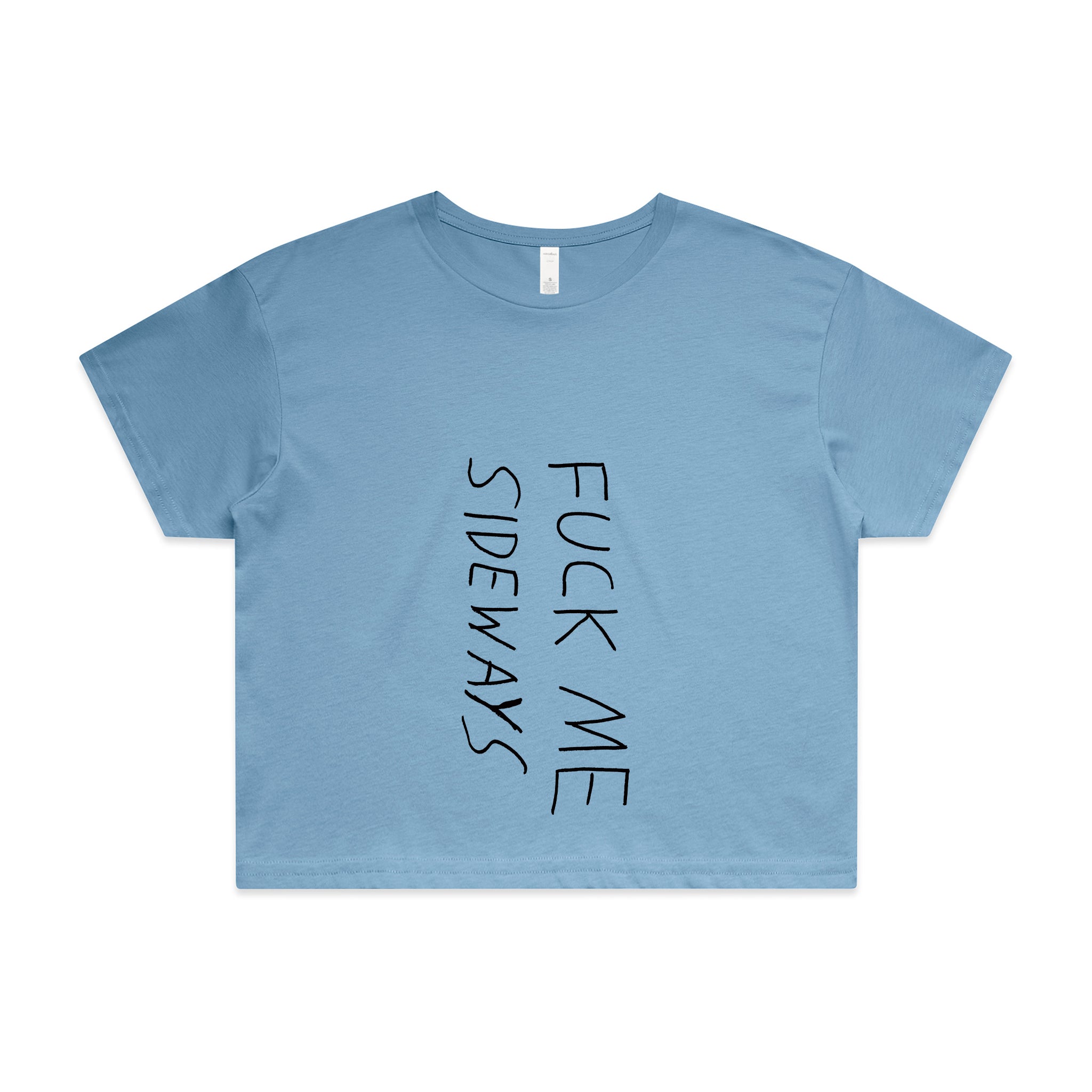 Fuck Me Sideways Tee