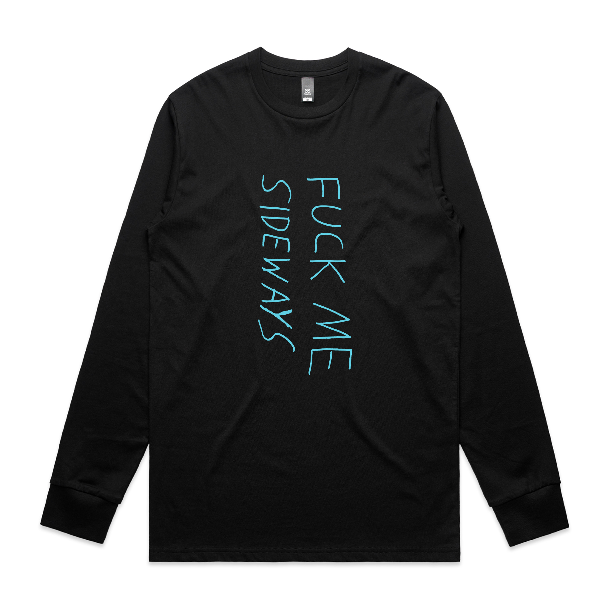 Fuck Me Sideways Tee
