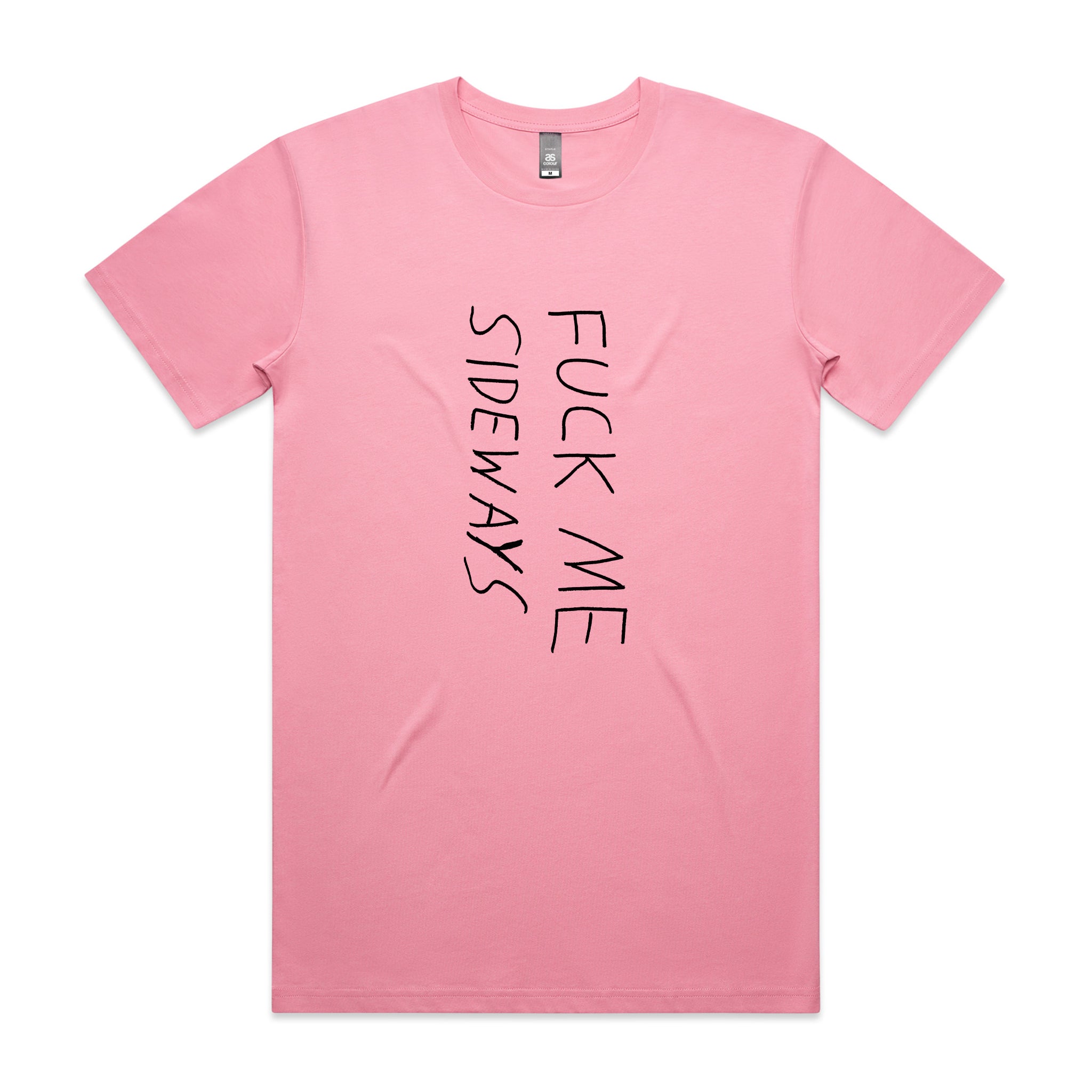Fuck Me Sideways Tee