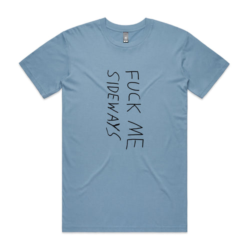 Fuck Me Sideways Tee by Lonely Kids Club. All clothing from our T-shirts to our shorts and hoodies are ethically made, and printed packed and shipped from Sydney.