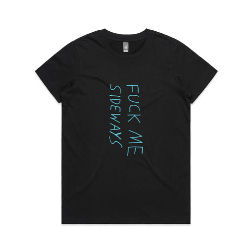 Fuck Me Sideways Tee by Lonely Kids Club. All clothing from our T-shirts to our shorts and hoodies are ethically made, and printed packed and shipped from Sydney.