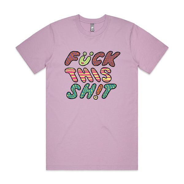 Fuck This Shit Tee